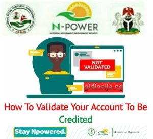 How to Validate your Account to get Paid for Npower Batch C Beneficiaries